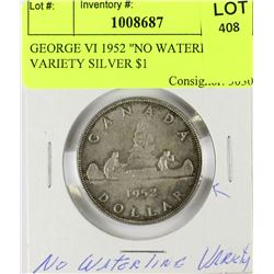 GEORGE VI 1952 "NO WATERLINE" VARIETY SILVER $1
