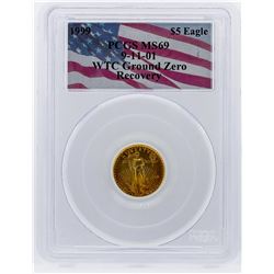 1999 WTC Ground Zero $5 Gold Eagle Coin PCGS Graded MS69