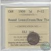 Image 1 : 5-cent 1909 Round Leaves; Cross/Bow Tie ICCS Certified F-12; Only 3 Certified by ICCS in this grade