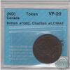 Image 1 : Token Lower Canada Breton# 1002, CH# LC58A2 CCCS Certified VF-20
