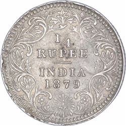Silver Quarter Rupee Coin of Victoria Empress of Calcutta Mint of 1879.