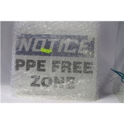 "NOTICE PPE FREE ZONE" SIGN