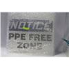 Image 1 : "NOTICE PPE FREE ZONE" SIGN