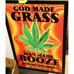 LARGE PICTURE " GOD MADE GRASS ..." 25" X 38"