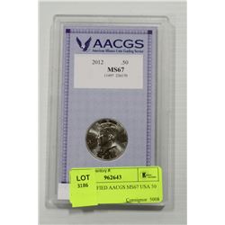 2012 CERTIFIED AACGS MS67 USA 50 CENT COIN