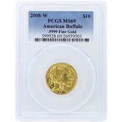 2008-W PCGS MS69 $10 American Buffalo .9999 Fine Gold Bullion Coin