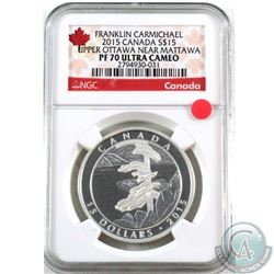 RCM Issue: 2015 Canada $15 Franklin Carmichael - Upper Ottawa Near Mattawa NGC Certified PF-70 Ultra