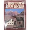 Image 1 : Ghost Towns of the Rockies by Florin Hardback Book