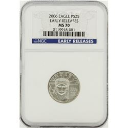2006 $25 American Platinum Eagle Early Release Coin NGC Graded MS70