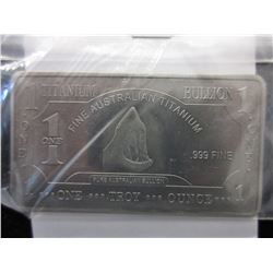 .999 Fine Titanium "Australia Mint" Bar - 1 oz.