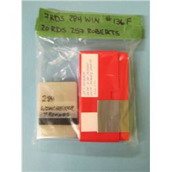 LOT 20 RNDS RELOAD AMMO 257 ROBERTS & 7 RNDS 284 WIN
