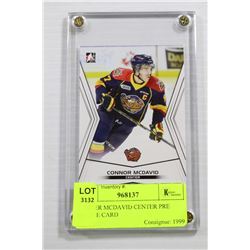 CONNOR MCDAVID CENTER PRE ROOKIE CARD