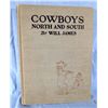 Image 1 : James, Will, Cowboys North and South, 1926 3rd edition. Inscribed and signed with a strong signature