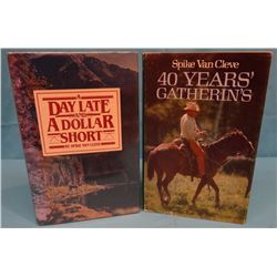 2 books by Van Cleve, Spike, 40 Years' Gatherin's, 1978, 3rd, dj, VG; A Day Late and A Dollar Short