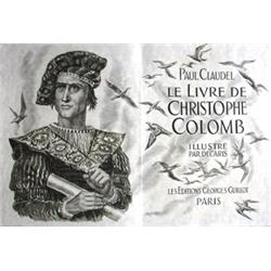 CLAUDEL, Paul.- Le livre de Christophe Colomb...