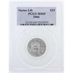 2004 PCGS MS69 $25 Statue of Liberty Platinum Eagle