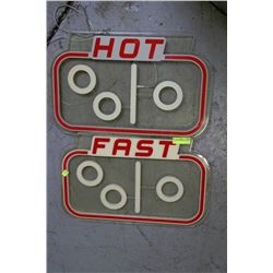 LOT OF 2-LIGHT UP FAST AND HOT SIGNS