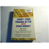 Image 1 : 2005 Short-Term Trading in the NEW Stock Market, paperback, unread, Toni Turner. 356 pages