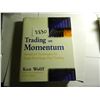 2002 Trading on Momentum by Ken Wolf, $50 Book, Hardback with Jacket, 274 pages, Mint