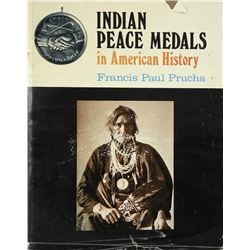 Prucha’s Classic on Indian Peace Medals