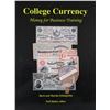 Image 1 : The Schingoethes’ Work on College Currency