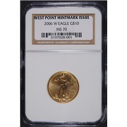 2006-W $10.00 AMERICAN GOLD EAGLE, NGC MS-70  RARE!