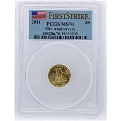 2011 First Strike $5 Eagle Gold Coin 25th Anniversary PCGS MS70