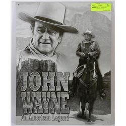 JOHN WAYNE "AN AMERICAN LEGEND" - 12.5" X 16"  TIN