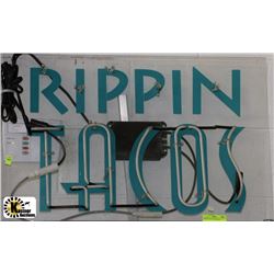 "RIPPIN TACO'S" NEON SIGN