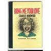 Image 1 : Bring Me Your Love Hardback, numbered 180 of 376 (Black Sparrow Press, 1983) Condition: NM....