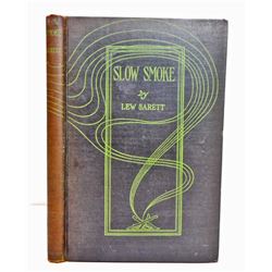 1925 "SLOW SMOKE" HARDCOVER BOOK