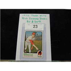 1973 TOPPS RICH GOSSAGE ROOKIE BASEBALL CARD