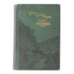 Then & Now; Thirty Six Years In The Rockies Signed