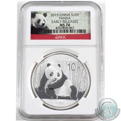 2015 China 10 Yuan Fine Silver Panda NGC Certified MS-70; Early Releases (Tax Exempt)