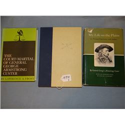 3 books: My Life On The Plains by Gen. Geo. Custer, 1962, dj; Court Martial of Gen. Custer, L. A. Fr
