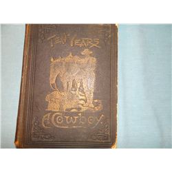 Bender, Tex, Ten Years A Cowboy, 1890, fair / G