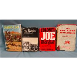 4 asst'd. western books:  Colonel Joe by Brownlee; Custer's Luck by Stewart; The Blackfeet by Ewers;