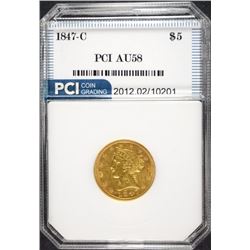 1847-C $5.00 GOLD, PCI AU/UNC  LOW MINTAGE, HIGH DEMAND CHARLOTTE GOLD