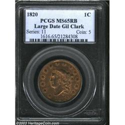 1820 1C Large Date MS65 Red and Brown PCGS.