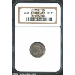 1833 10C Last 3 High MS61 NGC.