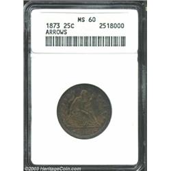1873 25C Arrows MS60 PCGS.