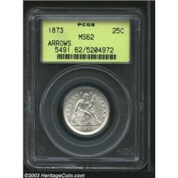 1873 25C Arrows MS62 PCGS.