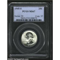 1945-S 25C MS67 PCGS.