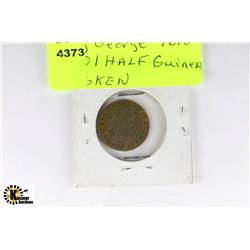 KING GEORGE 1701 HALF GUINEA TOKEN