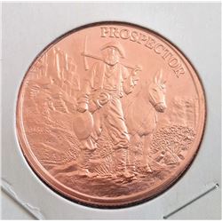 1 OZ PURE .999 COPPER PROSPECTOR COIN