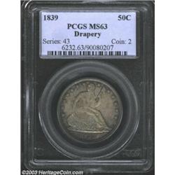 1839 50C Drapery MS63 PCGS.