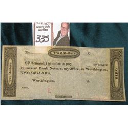 18__ "...IN CURRENT Bank Notes at my Office, in Worthington, Two Dollars", "Ohio", appears unissued.