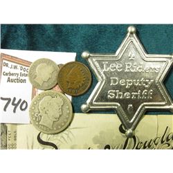 1903 Indian Cent; "Lee Riders (Jeans)/Deputy/Sheriff" Badge; 1903 P Barber Dime; & 1903 P Barber Qua