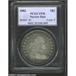 1802 $1 Narrow Date VF30 PCGS.