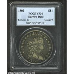 1802 $1 Narrow Date VF30 PCGS.